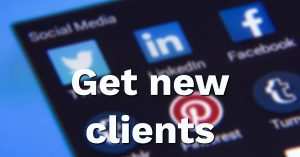 LinkedIn - get new clients