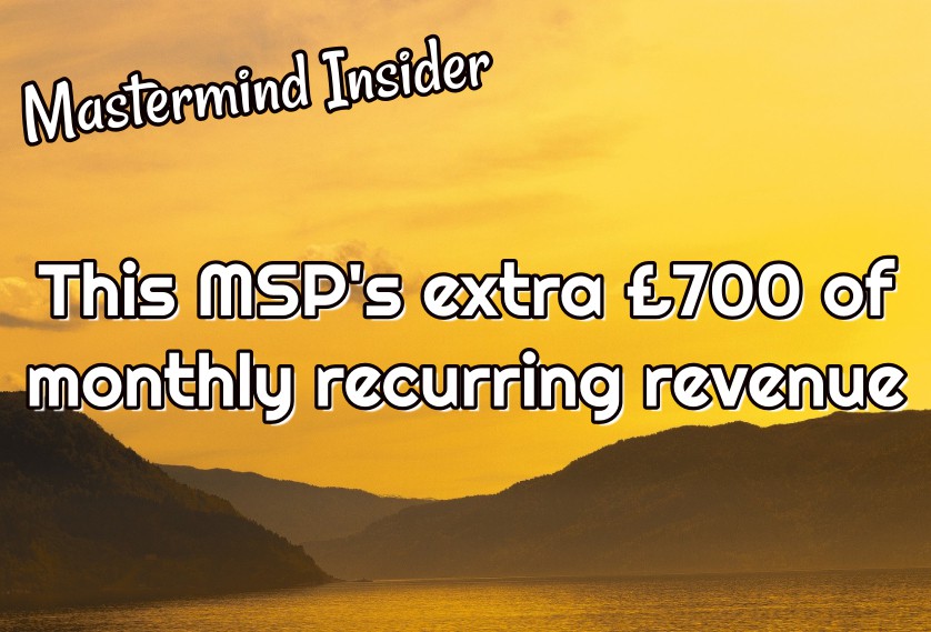 This MSP's extra £700 of monthly recurring revenue