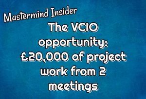 Mastermind Insider: £20,000 or project work from 2 meetings