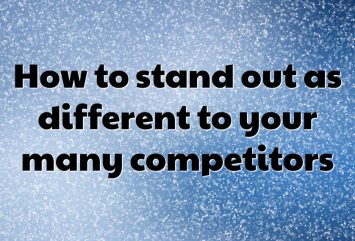 Video: How to stand out as different to your many competitors