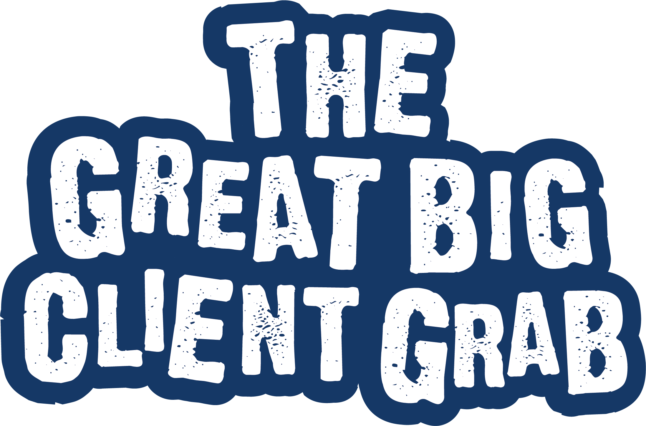 The Great Big Client Grab
