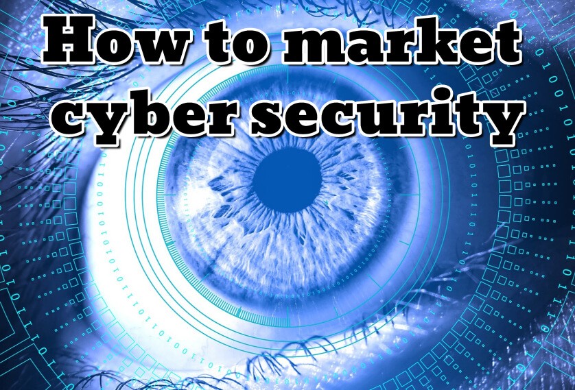 How to market cyber security
