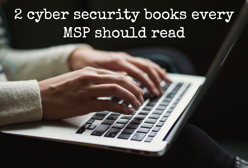 Episode 47: 2 cyber security books every MSP should read