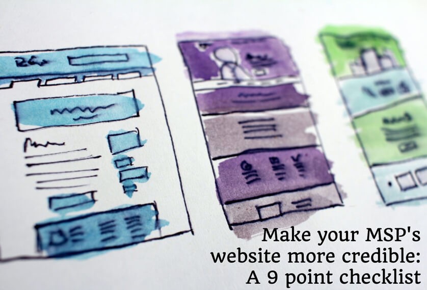 Make your MSP’s website more credible: A 9 point checklist