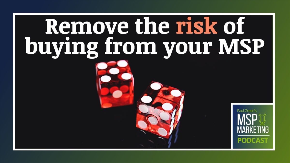 Episode 91: Remove the risk of buying from your MSP