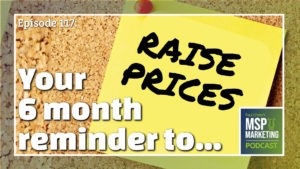 Episode 117: Your 6 month reminder to raise prices
