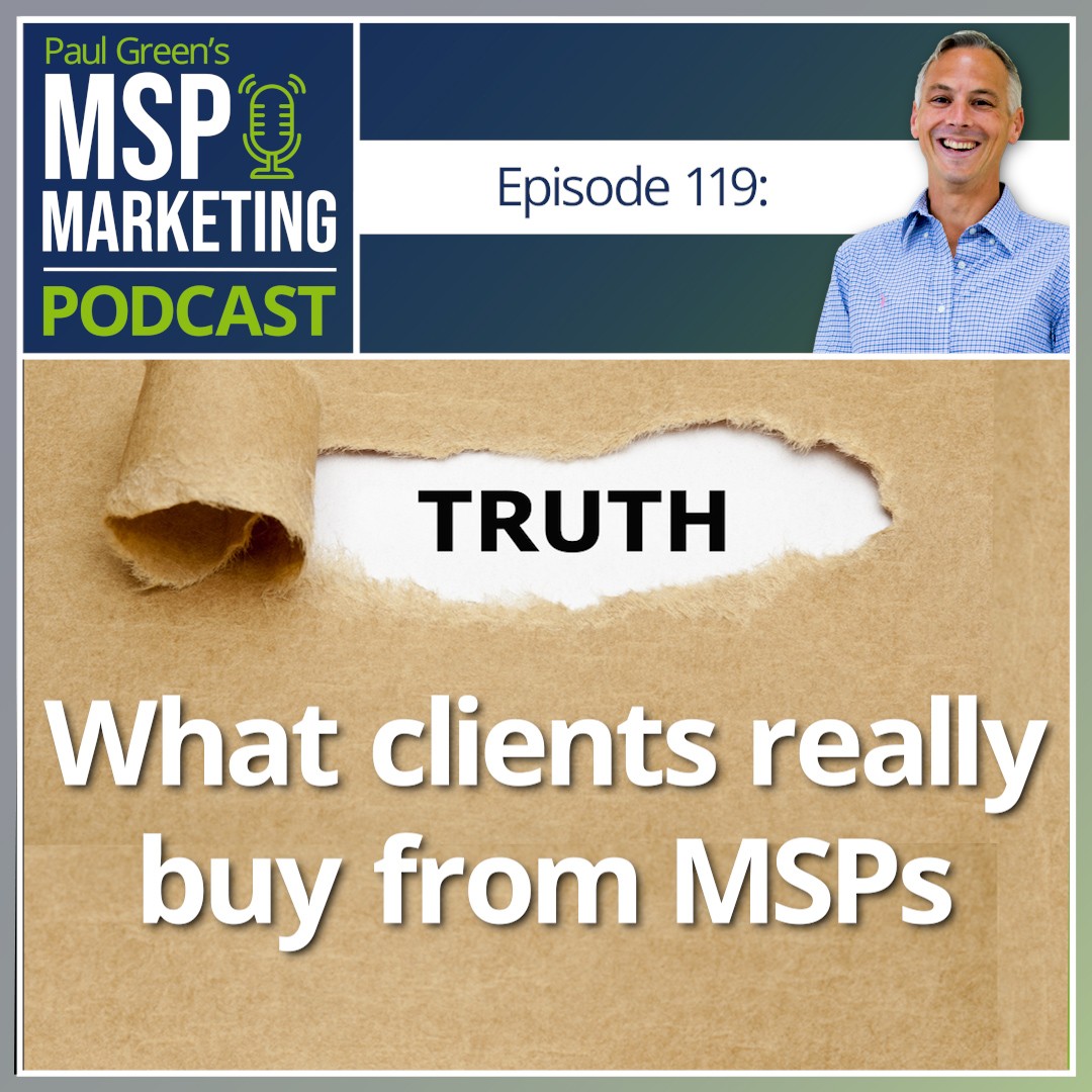 Episode 119: What clients really buy from MSPs