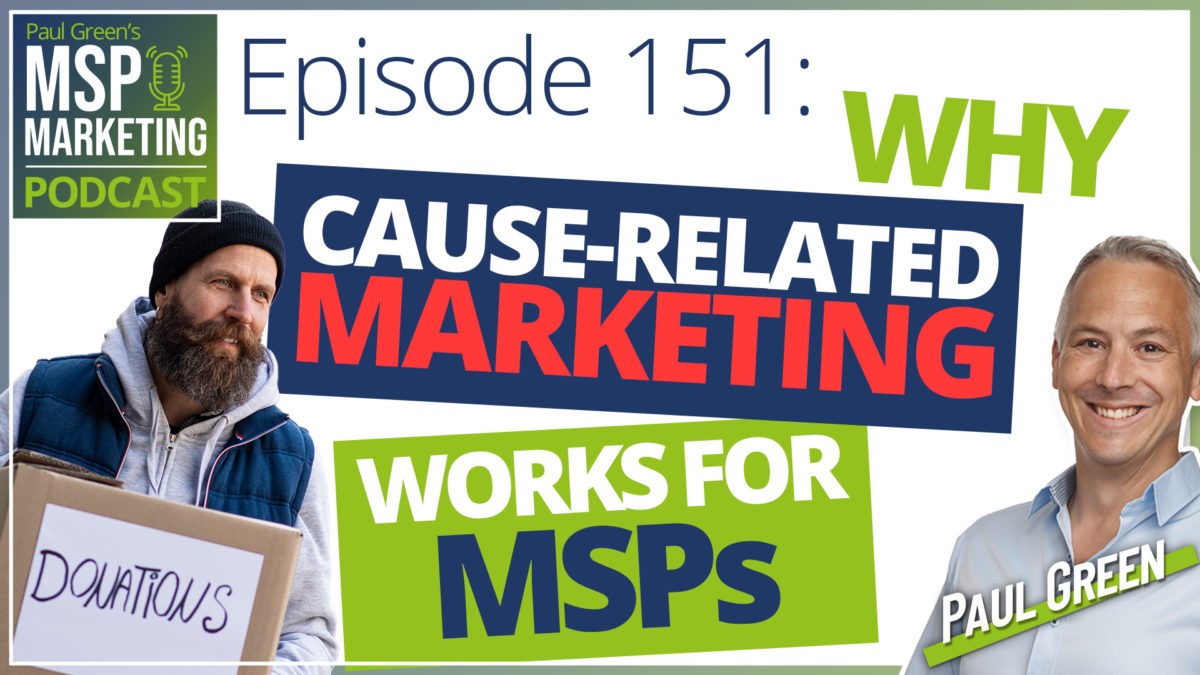 Episode 151: Why cause-related marketing works for MSPs