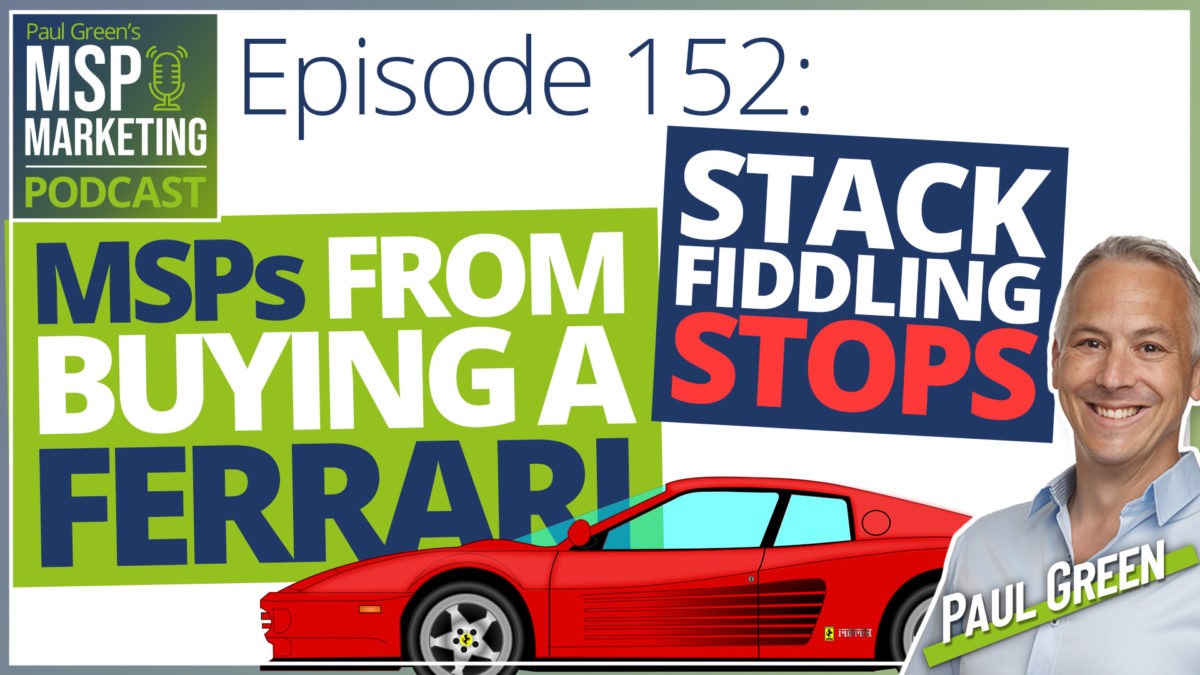 Episode 152: Stack fiddling stops MSPs from buying a Ferrari