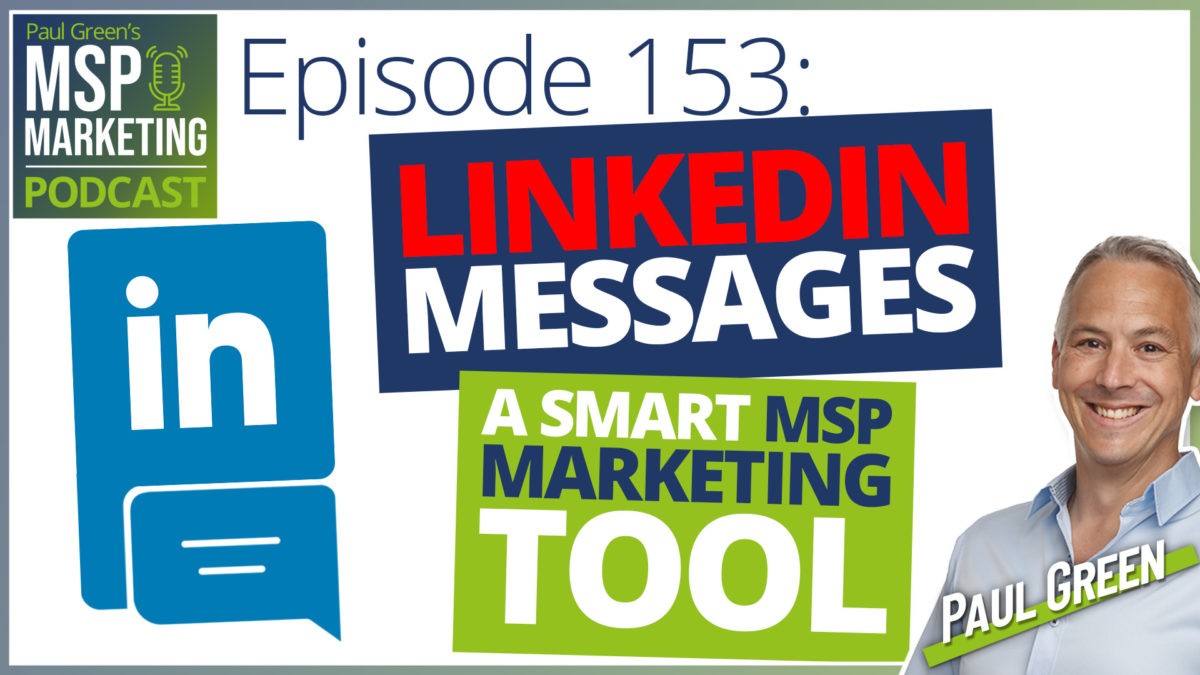 LinkedIn messages: A smart MSP marketing tool