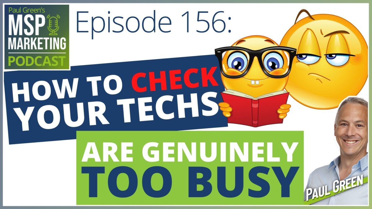Episode 156: Why your techs are NOT too busy for new clients