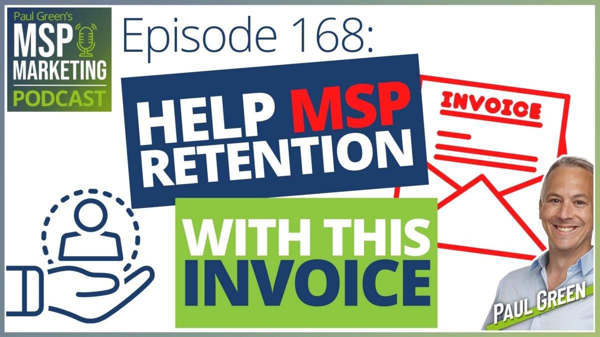 Episode 168: The MSP invoice that helps client retention