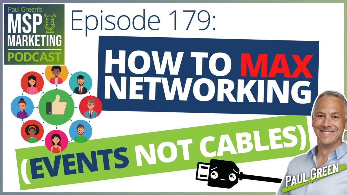 Episode 179 - How to max networking (events not cables)