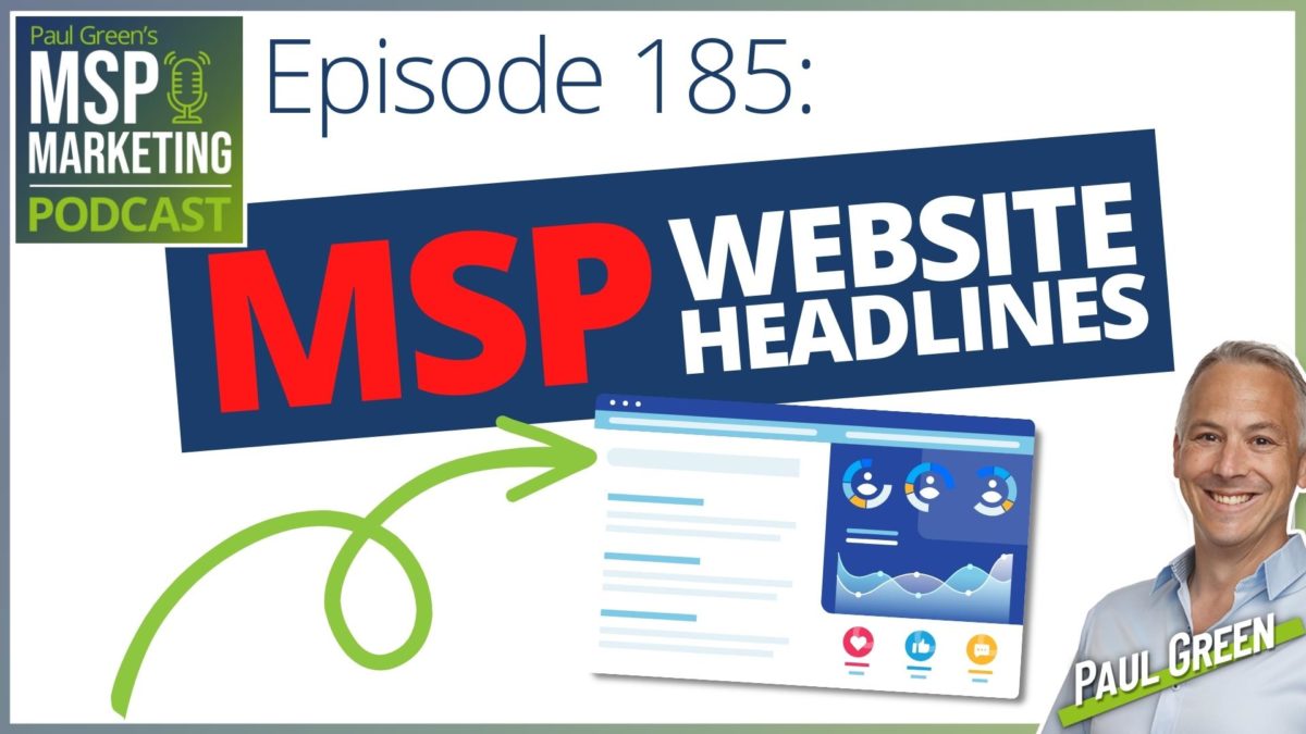 Episode 185 - 7 MSP website headlines to swipe & adapt