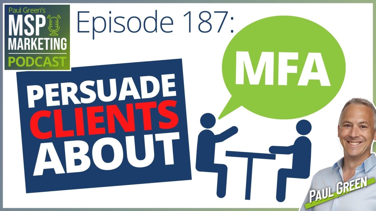Episode 187 - Persuade clients about MFA