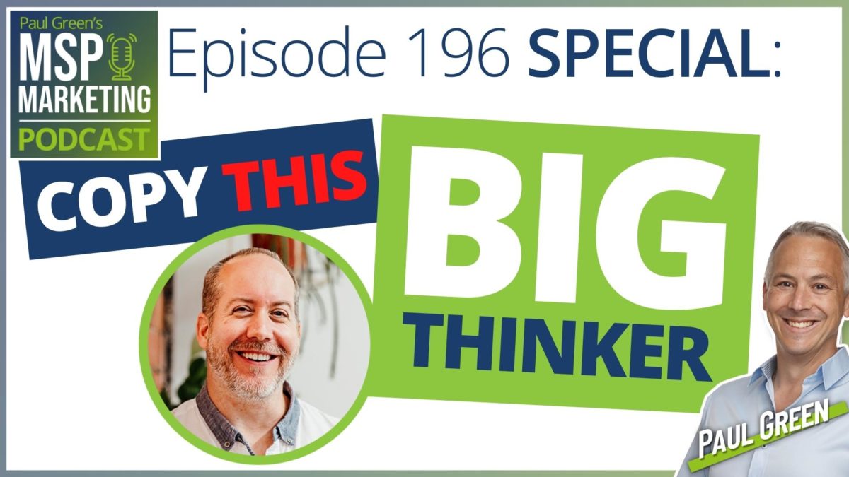 Episode 196 SPECIAL: Inspirational: How this MSP built his business