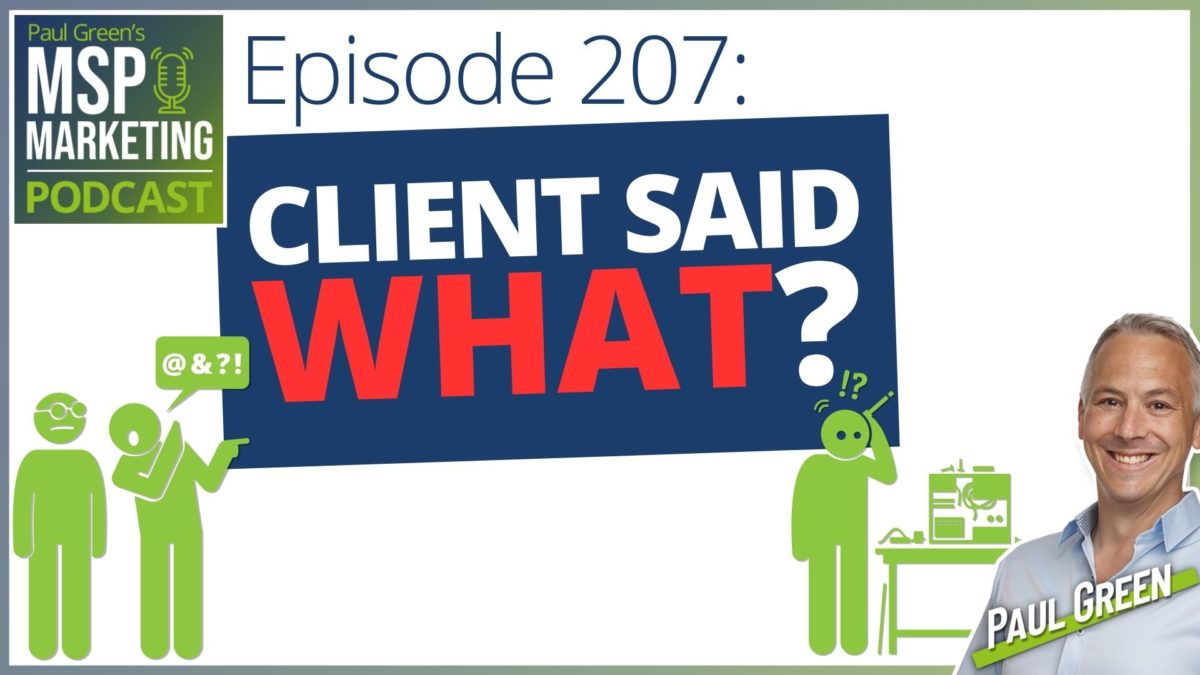 Episode 207: How ordinary clients talk about their MSP